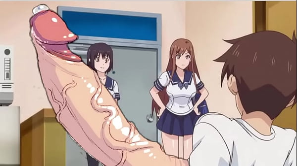 ALL GIRLS WANT MY SUPER BIG COCK. HENTAI UNCENSORED